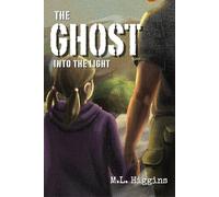 The Ghost - Book Four: Into The Light