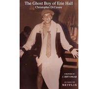 The Ghost Boy of Erie Hall