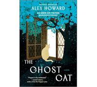 The Ghost Cat: A Novel - A Multi-Generational Literary Fiction History of Love and Loss