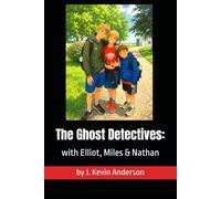 The Ghost Detectives with Elliot, Miles & Nathan