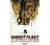 The ghost fleet. Il convoglio fantasma