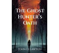 The Ghost Hunter’s Oath