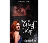 The Ghost I Kept: 1