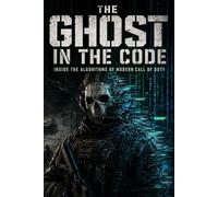 The Ghost In The Code: Inside the Algorithms of Modern Call of Duty