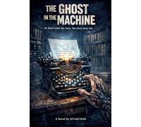 The Ghost In The Machine