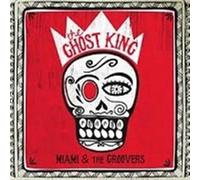 The Ghost King (1 CD Audio) - Miami & Groovers (Audio Cd)