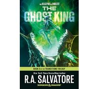 The Ghost King: Dungeons & Dragons: Book 3 of The Transitions trilogy