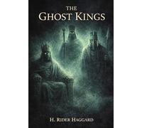 The Ghost Kings: Annotated