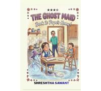 The Ghost Maid Book 2: Papa is home