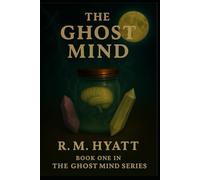 The Ghost Mind