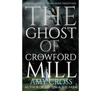 The Ghost of Crowford Mill