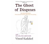 The Ghost of Diogenes: The PHILOSOPHER Who Owned Nothing But Gave Everything