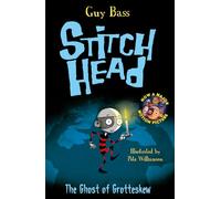 The Ghost of Grotteskew: 3 (Stitch Head (3))