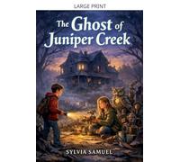 The Ghost of Juniper Creek