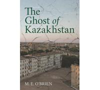 The Ghost of Kazakhstan