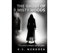 The Ghost of Misty Woods