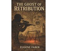 The Ghost of Retribution