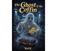 The Ghost of the Coffin