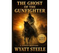 The Ghost of the Gunfighter - LARGE PRINT WESTERN: 18