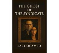 The Ghost of the Syndicate