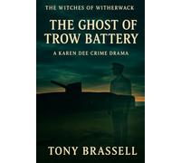 The Ghost of Trow Battery: Witches of Witherwack - Book Five: 5