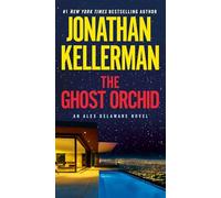 The Ghost Orchid: An Alex Delaware Novel