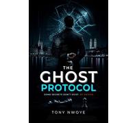 The Ghost Protocol