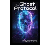 The Ghost Protocol