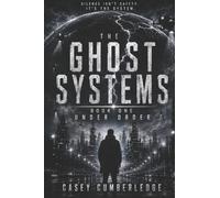The Ghost Systems: Under Order: 1