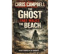 The Ghost That Walks The Beach.: Short Story, Great for Gift. Thriller.