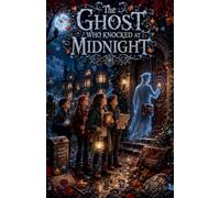 The Ghost Who Knocked at Midnight: 18