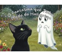 The Ghost Who Was Scared of Halloween