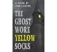 The ghost wore yellow socks - Lanyon Josh