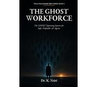 The Ghost Workforce: The GHOST Operating System for Safe, Profitable AI Agents