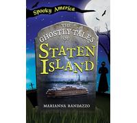 The Ghostly Tales of Staten Island