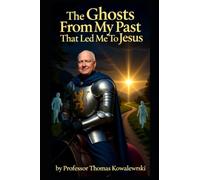 The Ghosts From My Past That Led Me To Jesus: 5