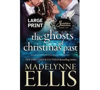 The Ghosts of Christmas' Past: A Regency Romance (Large Print): 6
