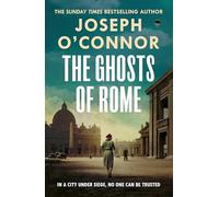Joseph O'Connor The Ghosts Of Rome (Copertina rigida) Rome Escape Line
