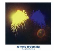 The Ghostwriters Remote Dreaming (Vinyl LP) 12" Album