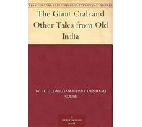 The Giant Crab, and Other Tales From Old India