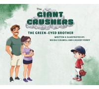 The Giant Crushers: The Green-Eyed Brother