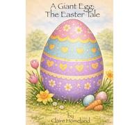 The Giant Egg: An Easter Tale