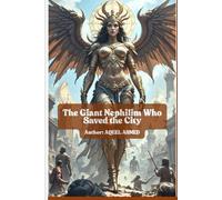 The Giant Nephilim Who Saved the City