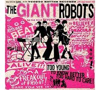 the Giant Robots TOO YOUNG TO KNOW BETTER (CD)