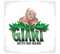THE GIANT WITH NO NAME