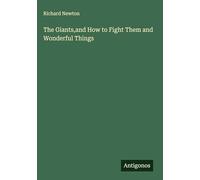 The Giants,and How to Fight Them and Wonderful Things