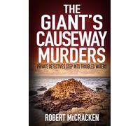 THE GIANT'S CAUSEWAY MURDERS: private detectives step into troubled waters