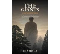 The Giants: The Nephilim, the Book of Giants, and the Four Verses in Genesis That Started Everything