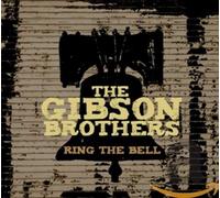 The Gibson Brothers Ring the bell (CD) Album