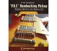 Mario Milan James Finnerty The Gibson P.A.F. Humbucking Pickup (Tascabile)